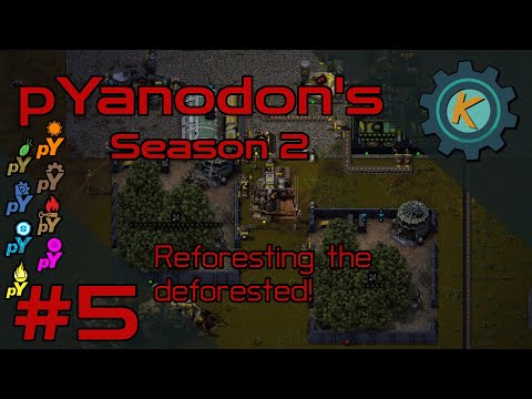 Factorio pYanodon's S2E5 - Krydax Speaks For The Trees