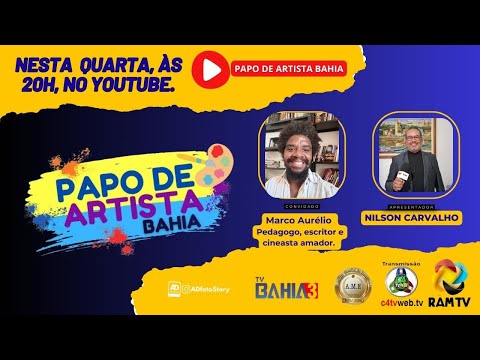 TITULO: #182 - ENTREVISTA - Marco Aurélio / PROGRAMA PAPO DE ARTISTA BAHIA - BY NILSON CARVALHO