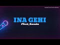 KARAOKE LAGU TIMUR INA GEHI Adrian Ft ArieDiaz ️