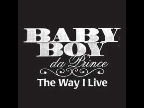 Baby Boy Da Prince Feat. P. Town Moe & Lil Boosie - The Way I Live