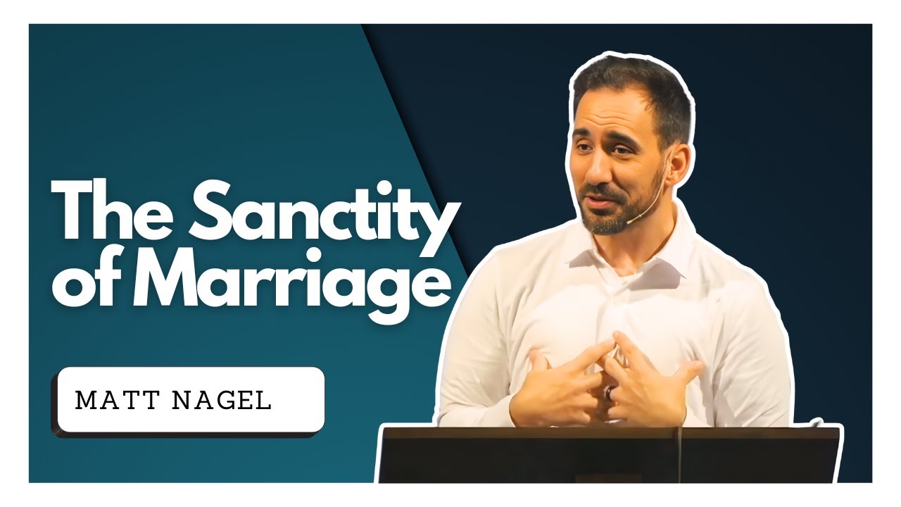 The Sanctity Of Marriage - Matthew 19:1-12