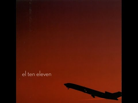 El Ten Eleven (2005) — FULL ALBUM