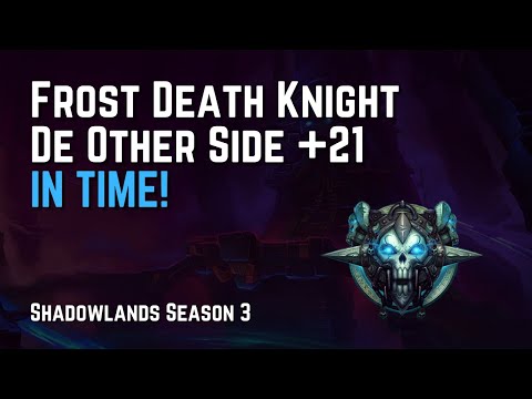 Frost Death Knight Mythic+ 9.2.5 | +21 De Other Side (Fortified Bursting Storming Encrypted)