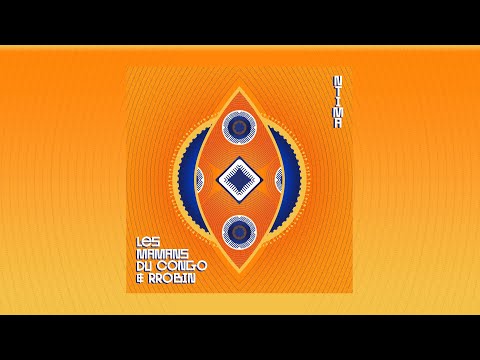 Les Mamans du Congo & Rrobin – Ntima