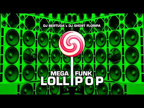 DJ Bertuga & DJ Ghost Floripa - Mega Funk Lollipop