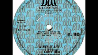 Family Dogg - A Way Of Life, Mono 1969 Bell 45 record.