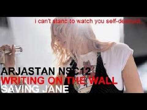 Saving Jane - Writing On The Wall