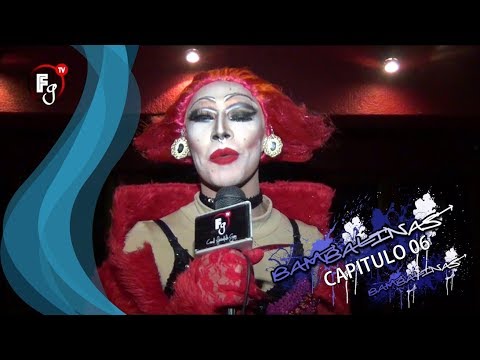 BAMBALINAS CAP.6  REINAS DE LA NOCHE 3 - CANAL FARANDULA GAY