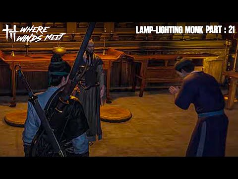 Where Winds Meet - Part 21: Lamp-Lighting Monk