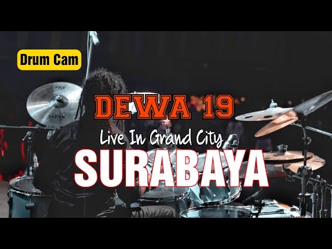 KITA TIDAK SEDANG BERCINTA LAGI - DRUM CAM - DEWA 19 - SURABAYA [30 TAHUN BERKARYA]