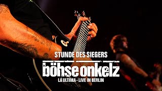 Böhse Onkelz - Stunde des Siegers (La Ultima 2004)