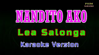 ♫ Nandito Ako - Lea Salonga ♫ KARAOKE VERSION ♫