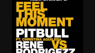 Pitbull Ft. Christina Aguilera Vs Rene Rodrigezz - Feel This Moment (Micky Uk sⓂash*up)