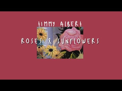 [Thaisub] Roses & Sunflowers - Timmy Albert