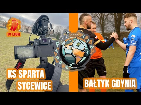 Futbolowe Wyprawy | KS Sparta Sycewice vs Bałtyk Gdynia | IV Liga Pomorska |
