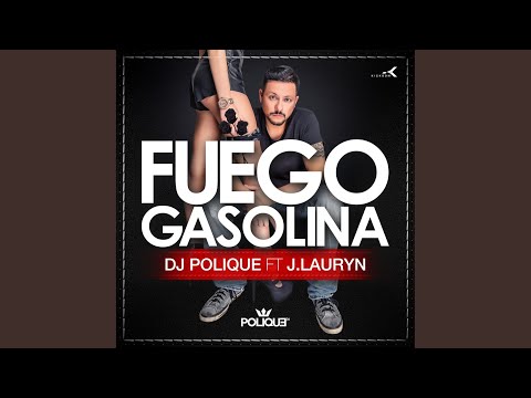 Fuego Gasolina (DJ Edit)