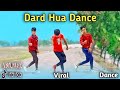 Dard Hua Dance Cover  | TikTok Viral Song 2023 | Cover By SD Sujon Team | S2P Sojib Khan