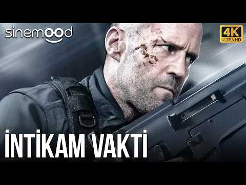 İntikam Vakti - Wrath of Man | Jason Statham - Türkçe Dublaj Aksiyon & Polisiye Filmi 4K