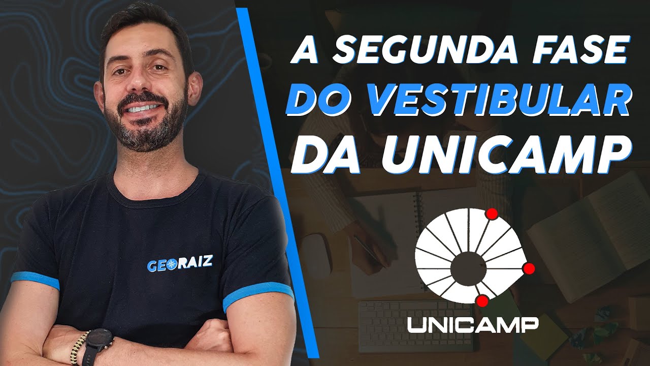 Entenda a Segunda fase da  UNICAMP - Bônus: O que mais cai de Geografia