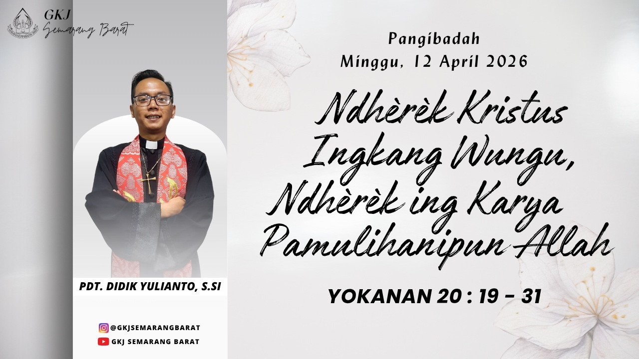 Pangibadah Dinten Minggu || 10 Mei 2026 || GKJ Semarang Barat