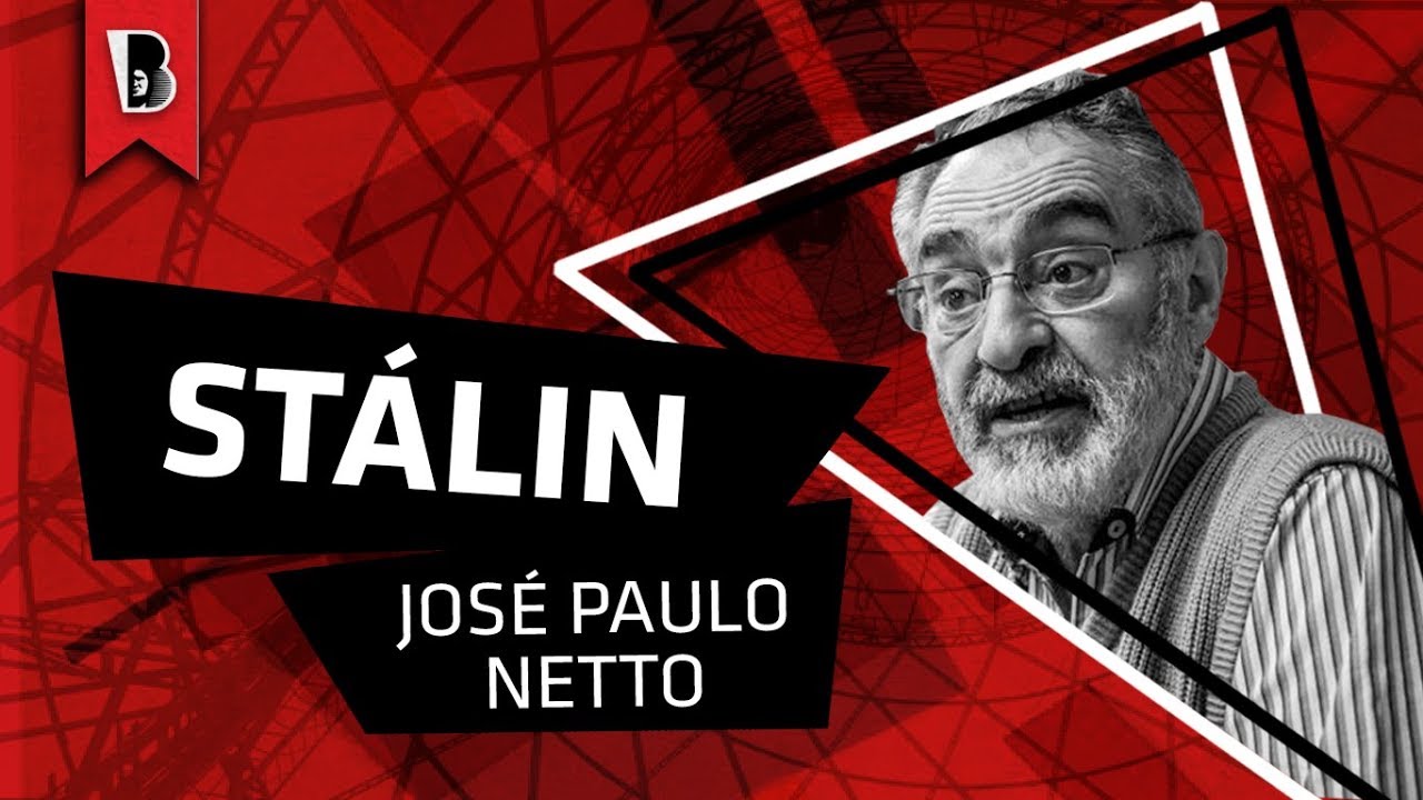José Paulo Netto: Stálin sem moralismos