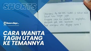 Kesal Utang Tak Dibayar selama 2 Tahun, Wanita Ini Punya Ide Unik saat Tagih Uang ke Temannya