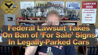 Federal Lawsuit Takes On Ban of ‘For Sale’ Signs In Legally-Parked Cars