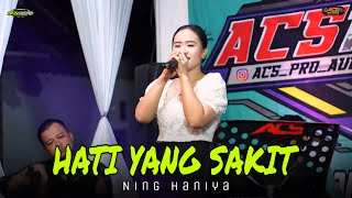 Download lagu HATI YANG SAKIT - NING HANIYA - ACS PRO AUDIO mp3 Download lagu HATI YANG SAKIT - NING HANIYA - ACS PRO AUDIO mp3