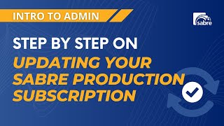 Step By Step On Updating Your Sabre Production Subscription