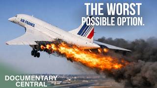 The Day Concorde Burned - 113 Souls Lost in 60 Seconds | Mayday Air Disaster
