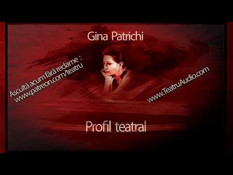 Gina Patrichi - Profil teatral (1998) #teatruonline #teatruaudio #teatruradiofonic #teatruvechi