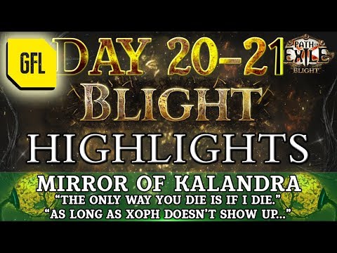 Path of Exile 3.8: BLIGHT DAY # 20 - 21 Highlights "As long as Xoph doesn't show up."