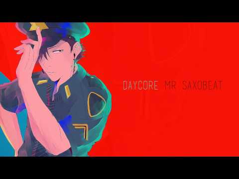 Daycore ☻ Mr Saxobeat