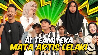 Download lagu AI TEAM TEKA MATA ARTIS LELAKI !!! BATCH 2 KALINI MEMANG POWER MENEKA... mp3