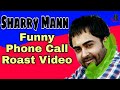 Sharry Mann |New Punjabi Song |Funny Phone Call Video | Sharry Mann Roast Video Sharry Mann |New Punjabi Song |Funny Phone Call Video | Sharry Mann Roast Video