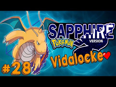 Pokémon Zafiro Vidalocke Ep.28- DRAGONITEEEEEEEE