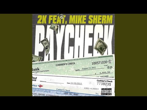 Paycheck (feat. Mike Sherm)