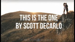 Scott DeCarlo - THIS IS THE ONE (Official Lyric video)