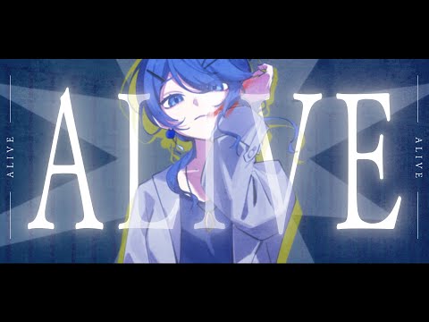 【1stオリジナル曲】ALIVE