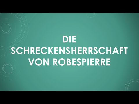 Die Schreckensherrschaft von Robespierre einfach und kurz erklärt