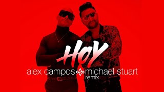 Hoy - Remix (with Michael Stuart) Music Video