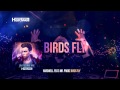 Hardwell feat. Mr. Probz - Birds Fly (OUT NOW ...