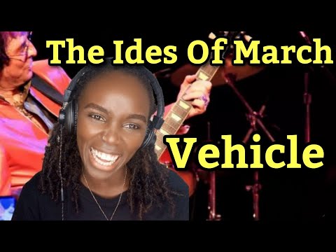 African Girl First Time Hearing The Ides Of March - VEHICLE | REACTION