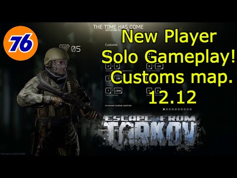 New player - Solo  On Customs Map - Escape From Tarkov 12.12 Gameplay.
