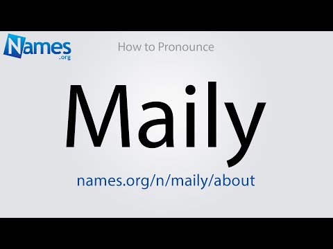 How to Pronounce Maily
