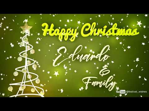 Eduardo #Christmas #special #video #wish Happy Christmas song - Happy Christmas wishes to you
