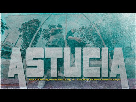 Astucia - Leitosanhueza & Gordo Monedas (Prod. iLL' J)