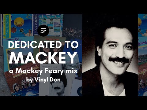 Dedicated to Mackey: A Mackey Feary Mix by Vinyl Don