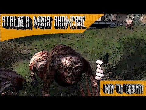 Stalker Mods Showcase 11 - Way to Pripyat
