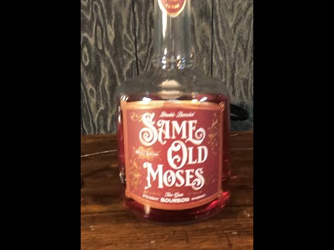 Whiskey Review 280;  Same Old Moses, Double Barreled, Four Grain, Straight Bourbon Whiskey